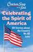 Chicken Soup for the Soul: Celebrating the Spirit of America: 101 Stories about the Country We All Love