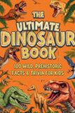 The Ultimate Dinosaur Book