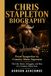 CHRIS STAPLETON BIOGRAPHY: From Songwriter to Country Music Superstar: The Life, Music, Struggles, and Rise of a Country Music Icon