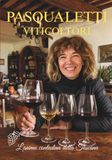 PASQUALETTI VITICOLTORI: L’anima contadina della Toscana