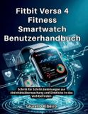 Fitbit Versa 4 Fitness Smartwatch Benutzerhandbuch