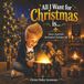 All I Want for Christmas is...: Vinny's Search for the Greatest Christmas Gift