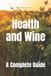 Health Libri GmbH Wines of the World- Health and Wine