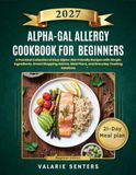 Alpha-Gal Allergy Cookbook for Beginners