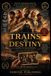TRAINS Libri GmbH Trains of Destiny