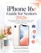 iPhone Apple iPhone 16e Guide for Seniors 2026