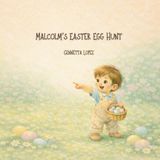 Malcolm's Easter Egg Hunt