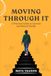 Moving Through It: A Practical Guide to Exercise and Mental Health