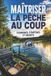 Maîtriser Libri GmbH Maîtriser la pêche au coup