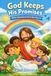 Bible Adventures for Little Hearts (Vol 3): God Keeps His Promises