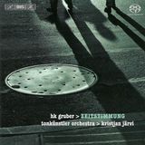 Outhere Tonkünstler Orchestra, Kristjan Järvi - Grüber: Zeitstimmung (SACD)