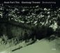 Birdwatching Ecm Records Gianluigi Trovesi, Anat Fort Trio - Birdwatching (CD)