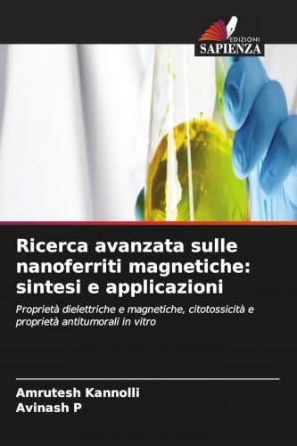Ricerca avanzata sulle nanoferriti magnetiche: sintesi e applicazioni