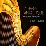 La Judy Loman - La Harpe Fantastique: Music For Solo Harp (CD)