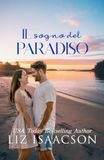 Il sogno del paradiso: Una storia d’amore sotto il sole d’estate