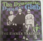 Sonic Rendezvous The Dynamite Pussy Club - The Sinner Train Ep (7" Single)