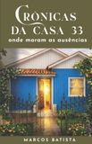 Crônicas Coleção 33 Crônicas da Casa 33 Paperback