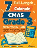 7 Colorado CMAS 7 Full-Length Grade 3 Math Practice Tests