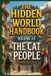 The Cat-People The Hidden World Handbook