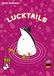 Lucktails Bordspel voor 3-5 spelers, vanaf 10 jaar, van Loosey Goosey Games, 12,9 x 3,9 cm
