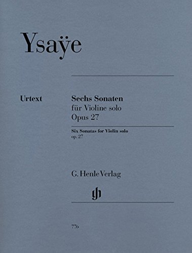 G. Henle Verlag Eugène Ysaÿe - 6 Sonaten Opus 27 - Violin