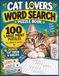 CAT LOVERS WORD SEARCH: 100 Large Print Puzzles for Adults & Seniors, Plus Cat Trivia & Quizzes