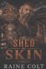 SHED Raine Colt Shed Skin Paperback