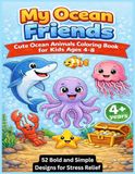 My Ocean Friends: Cute Ocean Animals Coloring Book for Kids Ages 4-8