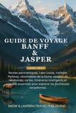 GUIDE DE VOYAGE BANFF & JASPER 2026–2027