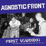 Coast2Coast Agnostic Front - First Warning (MC)