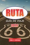 Ruta 66 Guía De Viaje 2026