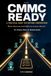 CMMC Ready: A Practical Guide for Defense Contractors