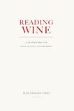 Reading Wine: A Framework for Style, Quality, and Judgement