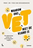 Lannoo uitgeverij Lannoo Waarom ons vet niet de vijand is