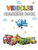 Vehicles and such ... Coloring Book