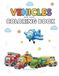 Vehicles and such ... Coloring Book