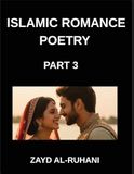 Islamic Romance Poetry: Divine Embrace, Poems of Allah's Love and the Soul's Yearning for Union