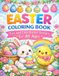 Easter Easter Coloring Book: Fun and Cute Easter Designs for all ages