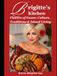 Brigitte's Kitchen: Flavors of Guam: Culture, Traditions & Island Living