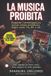 LA Independently Published La Musica Proibita