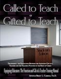 Called to Teach or Gifted to Teach- Student's Edition