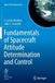 Fundamentals Springer Fundamentals of Spacecraft Attitude Determination and Control