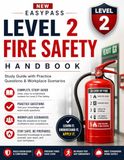NEW EASYPASS NEW LEVEL 2 FIRE SAFETY HANDBOOK: Study Guide with Practice Questions & Workplace Scenarios