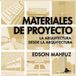 Materiales Libri GmbH Materiales de Proyecto: La arquitectura desde la arquitectura