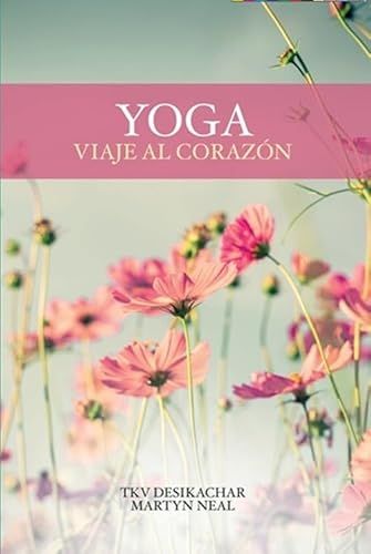 Yoga, Chinmayam Ediciones Yoga, viaje al corazón Paperback