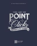 The Bitmap Books The Art of Point-and-Click Adventure Games