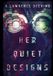 Her Quiet Designs Hardcover