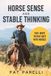 Horse Sense and Stable Thinking
