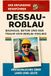 Dessau-Roßlau: Bauhaus, Beton und der Traum vom Berlin-Feeling. Der erfundene Reiseführer 9783695358212