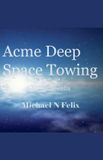 Acme Deep Space Towing Inc. Paperback